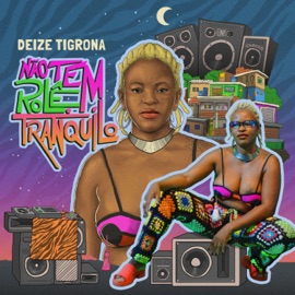 LSD Deize Tigrona, LARINHX & Chediak