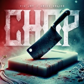 Chop Vin Jay & Krizz Kaliko