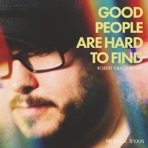 Good People Are Hard To Find (Robert Eibach Remix) - Single