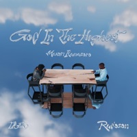 God In The Highest (Mwari Kumusoro) - Single - TKE3 & Rudoson