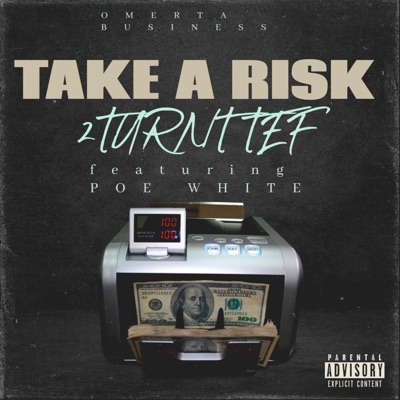 TAKE A RISK (feat. Poe white) - Single