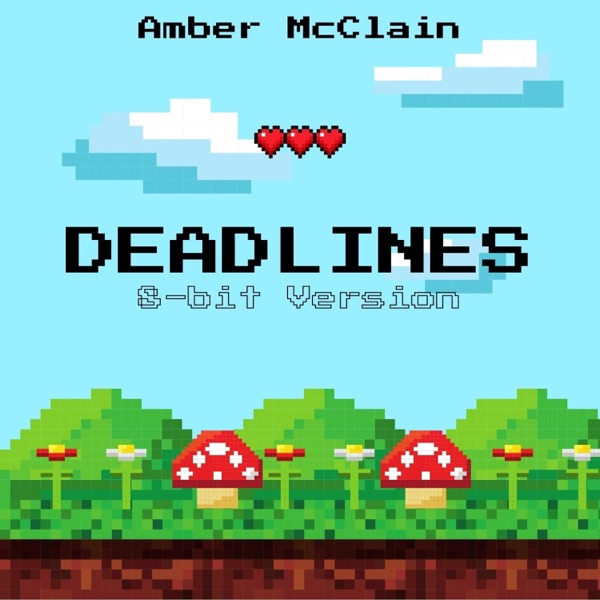 Deadlines (8-bit Version) - Single