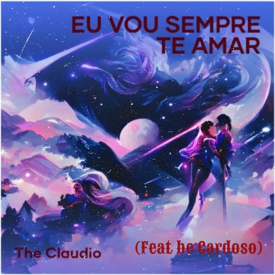 Eu Vou Sempre Te Amar (feat. Be Cardoso) - Single
