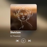 Stoicism - Single - DJ Thozman