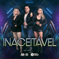 Inaceitável - Single - Banda AR-15 & Rebeca Lindsay
