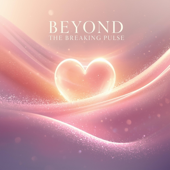 Beyond the Breaking Pulse