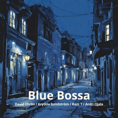Blue Bossa (feat. Krydda Sundström & Antti Ojala) - Single