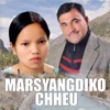 Marsyangdiko Chheu - Single