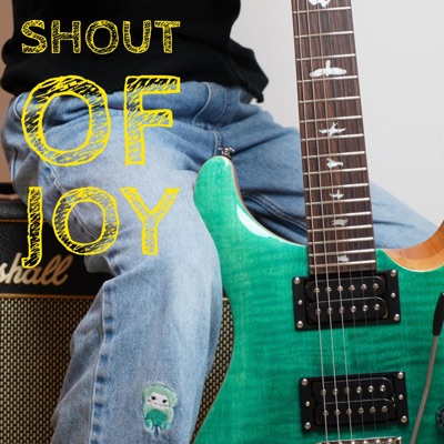 Shout of Joy (feat. Sophie Weber) - Single