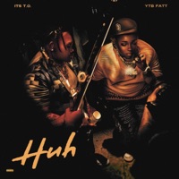 huh (feat. ytb fatt) - Single - Bosmane T.O.