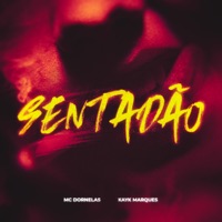 Sentadão - Single - Mc Dornelas & Kayk Marques