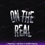 On The Real (feat. Fso.rena & Blastmoneyjay) - Single