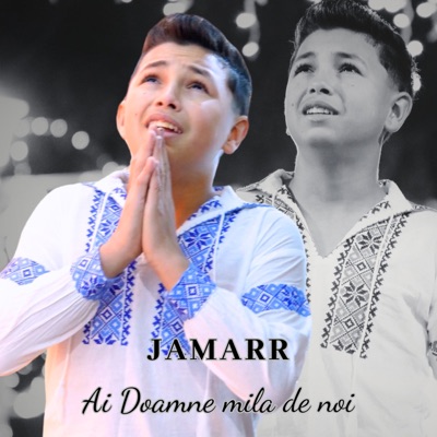 Jamarr - Ai Doamne mila de noi