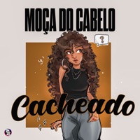 Moça do Cabelo Cacheado - Single - dj stay & Clayton Da Bagaceira