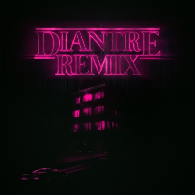 DIANTRE (REMIX) [feat. Fabriell, Elias Glz & Derek Santana] - Single