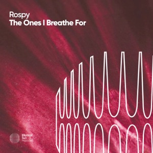 The Ones I Breathe for - Single