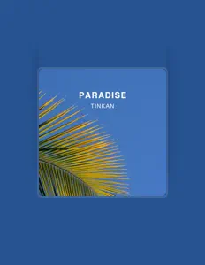 Poslechněte si interpreta Tinkan, sledujte hudební videa, přečtěte si životopis, podívejte se na data turné a další informace.