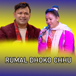 Rumal Dhoko Chhu (feat. Parbati BK)