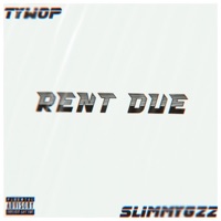 Rent Due (feat. SlimmyGz) - Single - Tywop