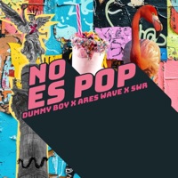 No es pop (Demo) - Single - SWR, Dummy Boy & Ares Wave