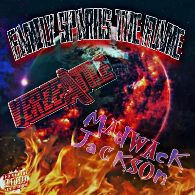 Family sparks the flame (feat. Madwackjackson & VerzeAtile) - Single