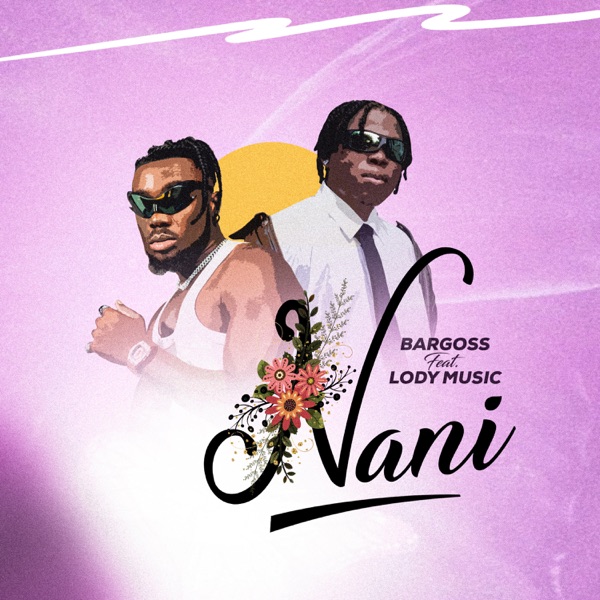 Nani (feat. Lody Music)
