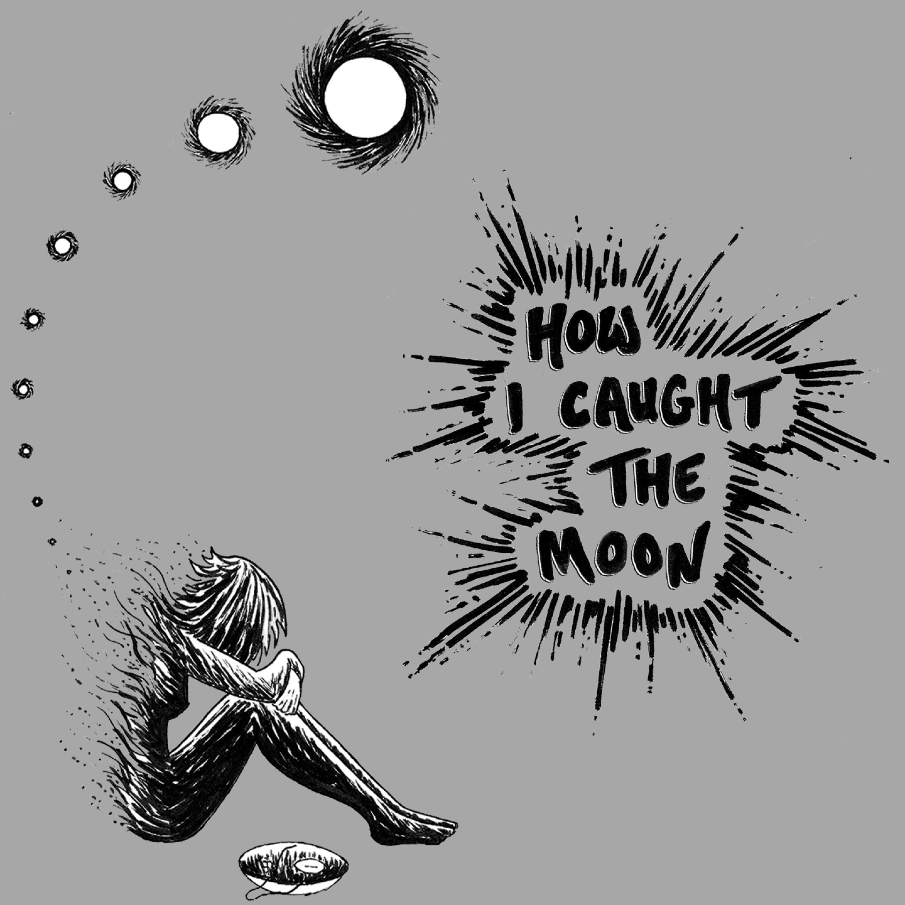 How I Caught the Moon - Single
