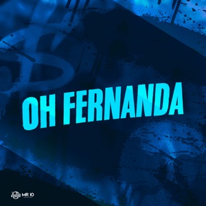 Oh Fernanda (feat. Mc RB & Mc Gw)