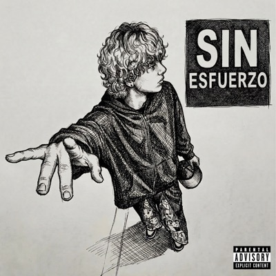 Sin Esfuerzo (feat. HighDrizzy & steven) - Single