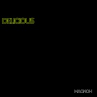 Delicious - Single - Magnom