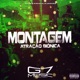 Montagem Atração Biônica Single