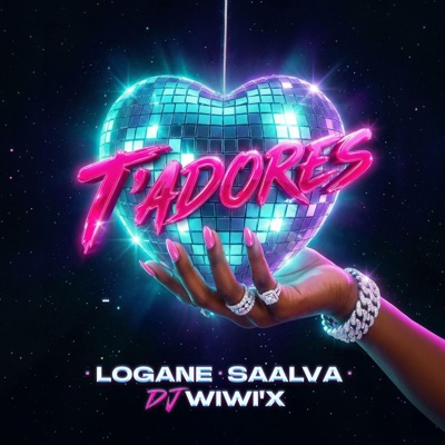 T'adores (feat. Saalva13 & Dj Wiwi’x) - Single