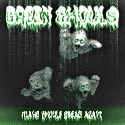 MAKE GHOULS GREAT AGAIN