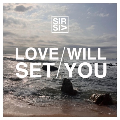 LOVE WILL SET YOU - Single