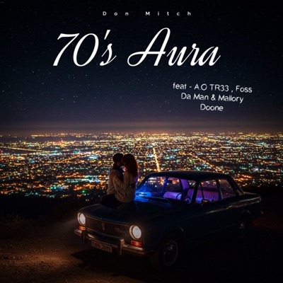 70’s Aura (feat. A.O. TR33, Foss Da Man & Mallory Doone) - Single