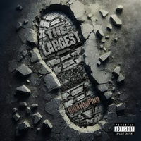 The Largest - BigXthaPlug Cover Art