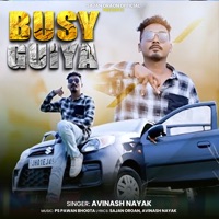 Busy Guiya - Single - Avinash Nayak