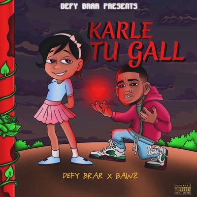 Karle Tu Gall - Single