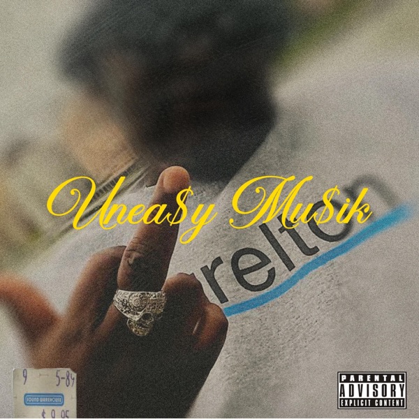 UNEA$y MU$IK - EP