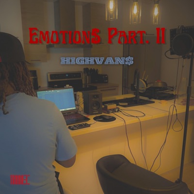 E M O T I O N $ Part. II