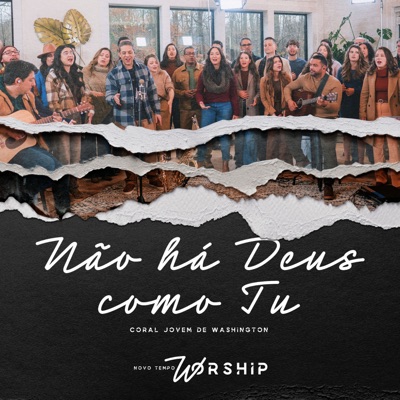 Não Há Deus Como Tu (Novo Tempo Worship) [Ao Vivo] - Single