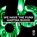 We Have the Funk
