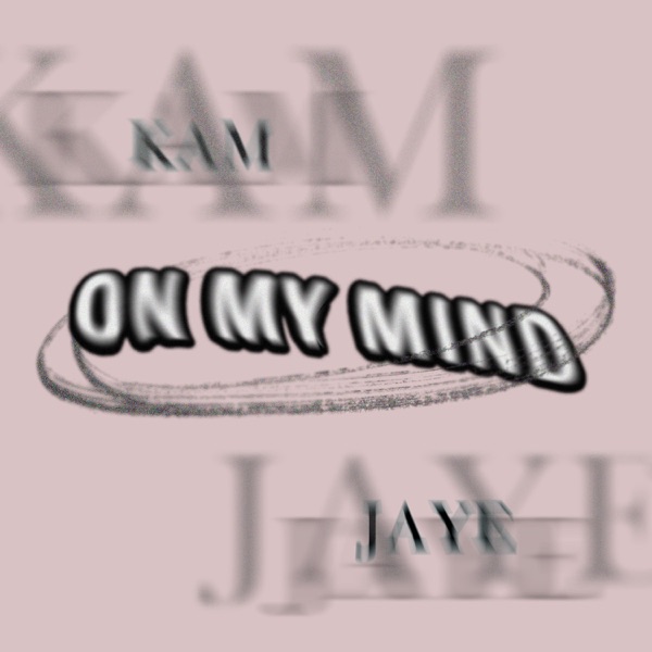 On My Mind (feat. JAYE)