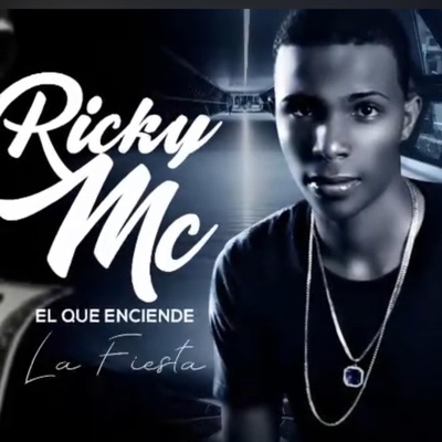 RICKY MC (EL QUE ENCIENDE LA FIESTA) - Single