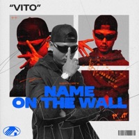 NAME ON THE WALL - Single - VitoVVs