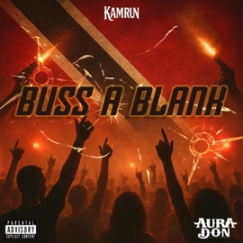 Buss A Blank (feat. MikeTheDawn) Kamrun