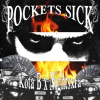 Pockets Sick - Single - Kota b & NIGHTSXRA