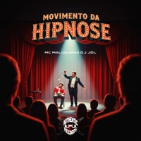 Movimento da Hipnose - Single - DJ JDL & Mc Maluquinho