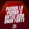 Pumba La Pumba X Bateu uma Onda Forte - Single
