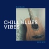 Chill Blues Vibes: Relax & Unwind